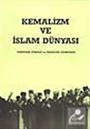 Kemalizm ve İslam Dünyası