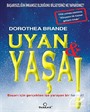Uyan ve Yaşa!