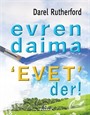 Evren Daima Evet Der
