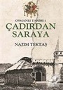 Osmanlı Tarihi -1 / Çadırdan Saraya