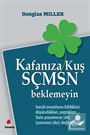 Kafanıza Kuş Sçmsn Beklemeyin