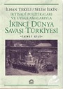 İkinci Dünya Savaşı Türkiyesi 2.Cilt