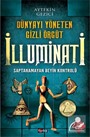 Dünyayı Yöneten Gizli Örgüt İlluminati