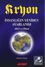 Kryon İnsanlığın Yeniden Ayarlanışı - 2013 ve Ötesi / 11.Kitap