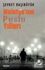 Malatya'nın Puslu Yılları
