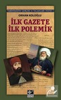 İlk Gazete İlk Polemik