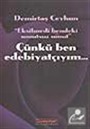 Çünkü Ben Edebiyatçıyım...
