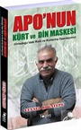 Apo'nun Kürt ve Din Maskesi