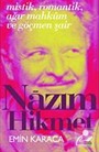 Mistik Romantik Ağır Mahkum ve Göçmen Şair Nazım Hikmet
