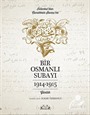 Bir Osmanlı Subayı İstanbul'dan Çanakkale Savaşı'na Günlük 1914-1915