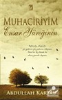 Muhaciriyim Ensar Yüreğinin