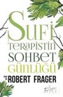 Sufi Terapistin Sohbet Günlüğü