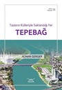 Taşların Külleriyle Saklandığı Yer Tepebağ / Adana Kitaplığı 1