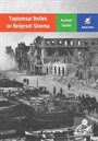 Toplumsal Bellek ve Belgesel Sinema