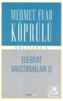 Edebiyat Araştırmaları II / Mehmet Fuad Köprülü Külliyat 6