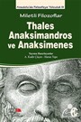 Miletli Filozoflar Thales, Anaksimandros ve Anaksimines