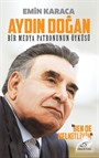 Aydın Doğan: Bir Medya Patronunun Öyküsü