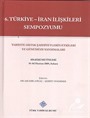6. Türkiye-İran İlişkileri Sempozyumu