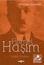 Ahmet Haşim / Edebiyatımızın Zirvesindekiler