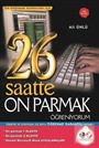 26 Saatte On Parmak Öğreniyorum (Ciltli)