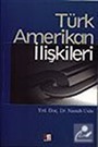 Türk Amerikan İlişkileri