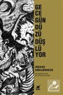Gece Gündüzü Düşlüyor