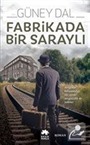 Fabrikada Bir Saraylı