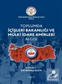 Toplumda içişleri Bakanlığı ve Mülki idare Amirleri Algısı Rapor I Vadandaş Algısı