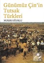 Günümüz Çin'in Tutsak Türkleri