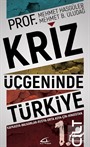 Kriz Üçgeninde Türkiye Cilt 1