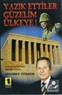 Yazık Ettiler Güzelim Ülkeye!