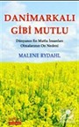 Danimarkalı Gibi Mutlu