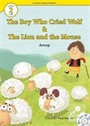 The Boy Who Cried Wolf/The Lion and the Mouse +CD (eCR Level 2)