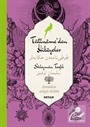 Tütiname'den Hikayeler-Süleyman Tevfik (İki Dil (Alfabe) Bir Kitap-Osmanlıca-Türkçe)