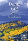 Deniz, Çöl ve...