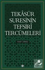 Tekasür Suresinin Tefsiri Tercümeleri