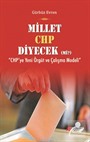 Millet CHP Diyecek mi?