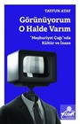 Görünüyorum O Halde Varım