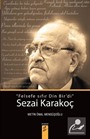 'Felsefe Sıfır Din Bir'di ' Sezai Karakoç