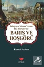 Dünyaya Nizam Veren Biz Türkler'de Barış ve Hoşgörü
