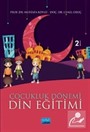 Çocukluk Dönemi Din Eğitimi