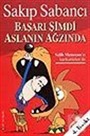 Başarı Şimdi Aslanın Ağzında
