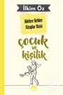 Çocuk ve Kişilik / Ailelere Rehber Kitaplar Dizisi