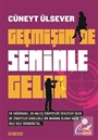 Geçmişin De Seninle Gelir