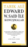 Edward W. Said İle Konuşmalar
