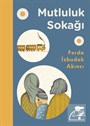 Mutluluk Sokağı (Ciltli)
