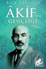 Akif'ten Gençliğe