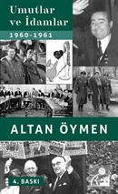 Umutlar ve İdamlar (1960-1961)