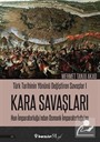 Türk Tarihinin Yönünü Değiştiren Savaşlar 1 Kara Savaşları