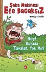 Şaka Makinesi Efe Bacaksız 8 / Hey! Burada Tuvalet Yok Mu?